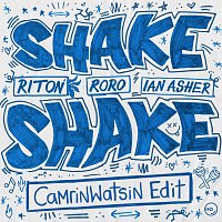 Riton, RoRo, Ian Asher – Shake, Shake [CamrinWatsin Remix]