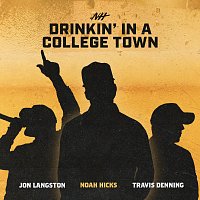 Noah Hicks, Jon Langston, Travis Denning – Drinkin’ in a College Town