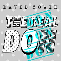 David Zowie – The Real Don