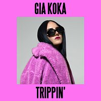 Gia Koka – Trippin'