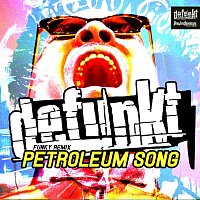 Defunkt – Petroleum Song (Funky Remix)