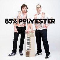 Maximilian Schroder, Julian Hruza – 85% Polyester