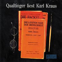 Helmut  Qualtinger – Qualtinger liest Karl Kraus - Die letzten Tage der Menschheit