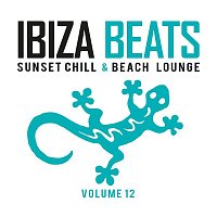 Various  Artists – Ibiza Beats, Vol. 12: Sunset Chill & Beach Lounge