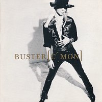 Buster – C'mon