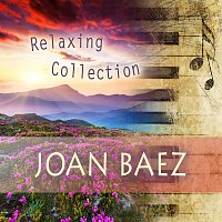 Joan Baez – Relaxing Collection