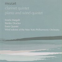 Israela Margalit, Stanley Drucker, Essex Quartet – Mozart: Clarinet Quintet; Quintet for piano and wind instruments