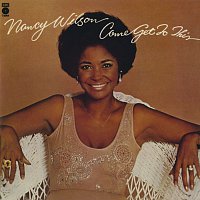 Nancy Wilson – Come Get To This