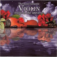 Přední strana obalu CD The Most Romantic Violin Music In the Universe
