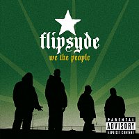 Flipsyde – We The People