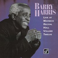 Barry Harris – The Maybeck Recital Series, Vol. 12