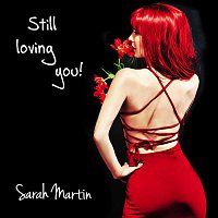 Sarah Martin – Still lovin you