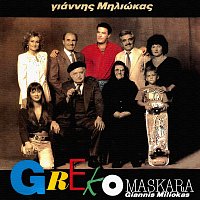 Giannis Miliokas – Greko Maskara