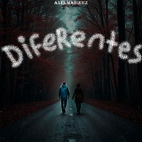 Axel Márquez – Diferentes