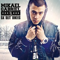 Mikael Gabriel – Sa olit oikees