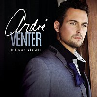 André Venter – Die Man vir Jou