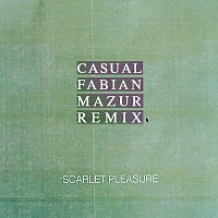 Scarlet Pleasure – Casual [Fabian Mazur Remix]