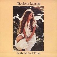 Nicolette Larson – In The Nick Of Time