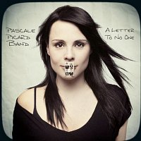 Pascale Picard Band – A Letter To No One