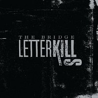 Letter Kills – The Bridge