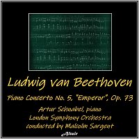 Artur Schnabel, London Symphony Orchestra – Beethoven: Piano Concerto NO. 5, "Emperor" OP. 73