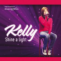 Kelly - Shine A Light