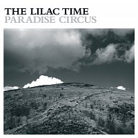 The Lilac Time – Paradise Circus
