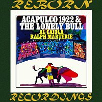 Al Caiola, Ralph Marterie – Acapulco 1922 And The Lonely Bull (HD Remastered)