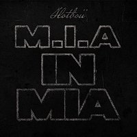 Hotboii – M.I.A. in MIA