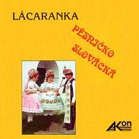Lácaranka – Pěsničko slovácká