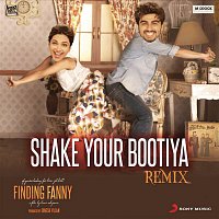 Sachin-Jigar & Divya Kumar – Shake Your Bootiya (Remix by Aishwarya Tripathi) [From "Finding Fanny"]