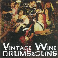 Vintage Wine – Drums & Guns