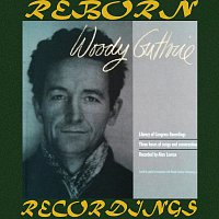 Woody Guthrie – Library of Congress Recordings (HD Remastered)