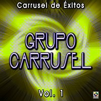 Grupo Carrusel – Carrusel De Éxitos, Vol. 1