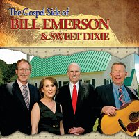 Bill Emerson and Sweet Dixie – The Gospel Side Of Bill Emerson And Sweet Dixie