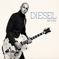 Diesel – Let It Fly