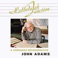 John Adams – Hallelujah Junction
