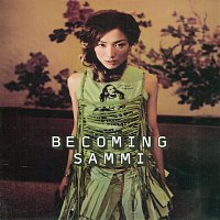 Sammi Cheng – Becoming Sammi