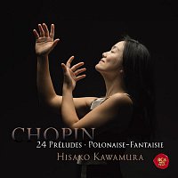 Hisako Kawamura – Chopin: 24 Préludes & Polonaise-Fantaisie