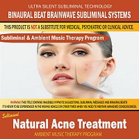 Binaural Beat Brainwave Subliminal Systems – Natural Acne Treatment - Subliminal & Ambient Music Therapy