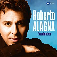 Roberto Alagna – L'enchanteur