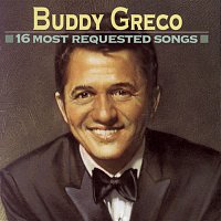 Buddy Greco – 16 Most Requested Songs