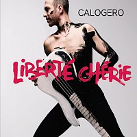Calogero – Liberté chérie [Deluxe]