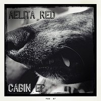 Aelita Red – Cabin EP