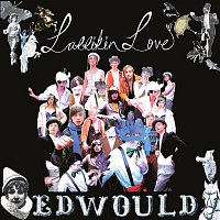 Larrikin Love – Edwould
