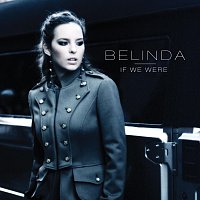 Belinda – If We Were