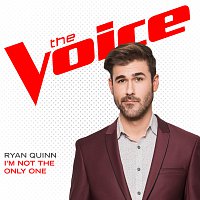 Ryan Quinn – I’m Not The Only One [The Voice Performance]