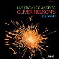 Oliver Nelson – Live From Los Angeles