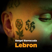 Sergei Barracuda – Lebron (Hot16)