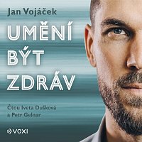 Jan Vojáček – Jan Vojáček: Umění být zdráv